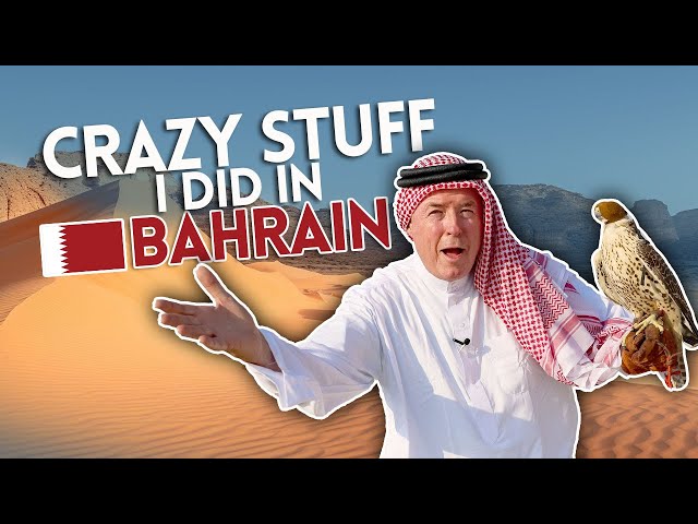 Crazy stuff I did in BAHRAIN!