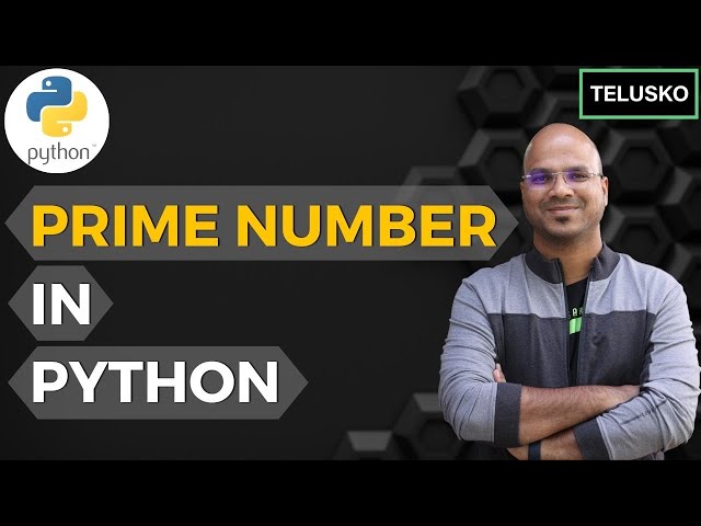 #25 Python Tutorial for Beginners | Prime Number in Python