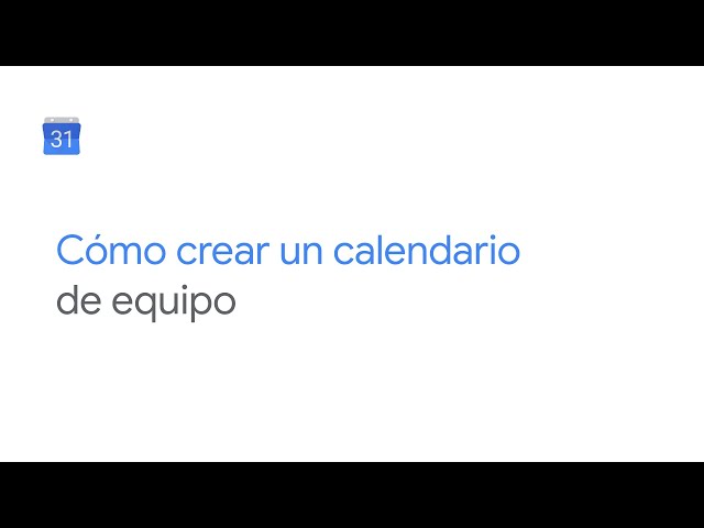 Cómo crear un calendario de equipo en Google Calendar