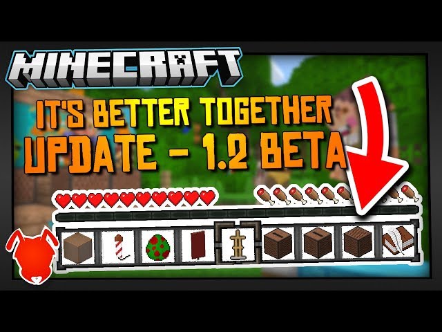TRY the MINECRAFT "IT'S BETTER TOGETHER" UPDATE NOW!