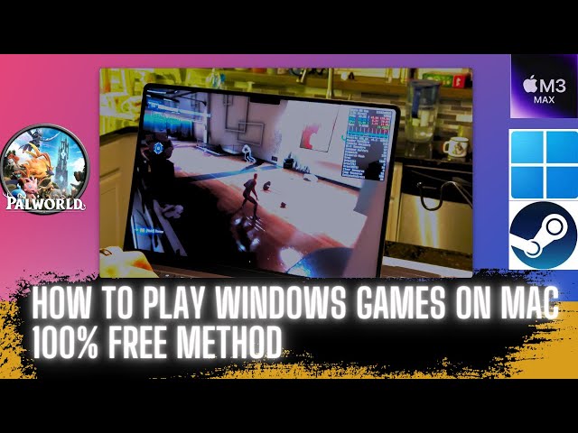 How to Play Windows Games on Mac  - Windows Steam Games - 4K