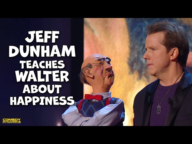Jeff Dunham Teaches Walter About Happiness