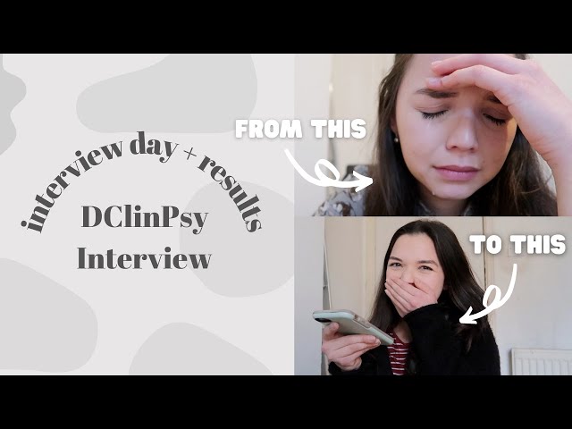 Doctorate in Clinical Psychology interview vlog + results