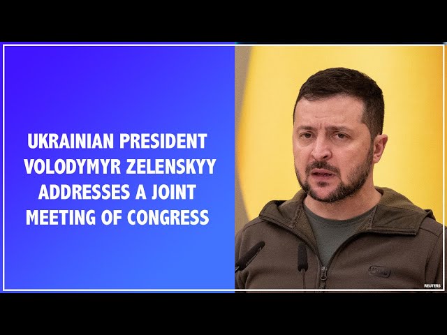 WATCH LIVE: Ukrainian President Volodymyr Zelenskyy Addresses U.S. Congress