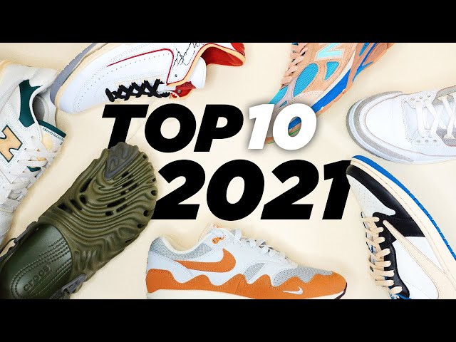 Top 10 SNEAKER Releases of 2021