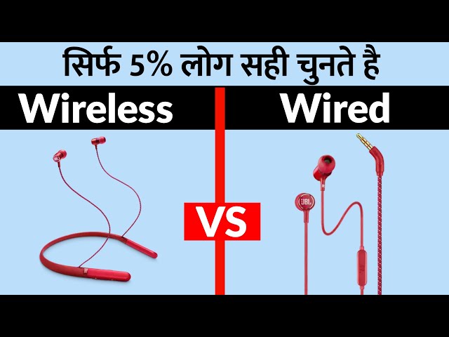 Wired Vs Wireless Earphones | Which Is Best Wired Or Wireless Earphones