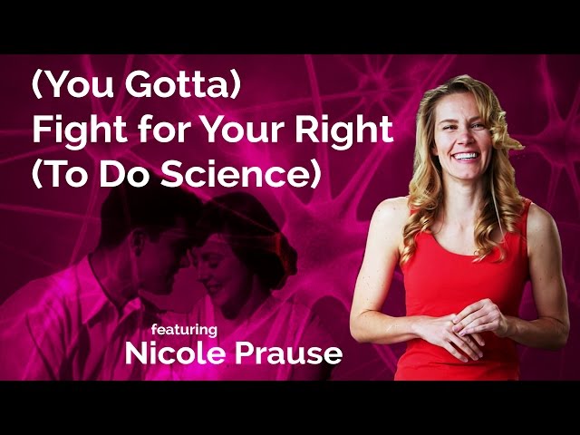 Nicole Prause: (You Gotta) Fight for Your Right (To Do Science)