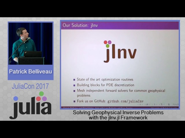 Solving Large Scale PDE ... Problems in the jInv Framework | Patrick Belliveau | JuliaCon 2017