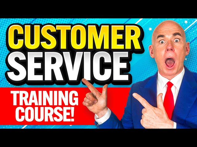 CUSTOMER SERVICE TRAINING COURSE! (Customer Service Skills) How to Be GREAT at CUSTOMER SERVICE!