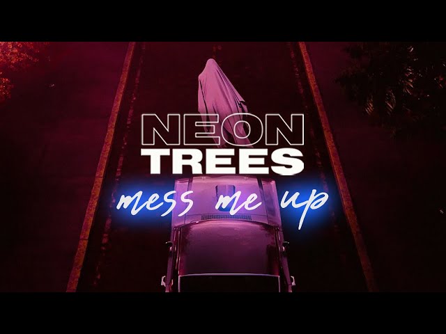 Neon Trees - Mess Me Up (Official Visualizer)