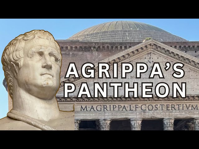 The Pantheon of Agrippa