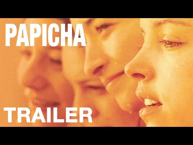 PAPICHA - Official UK Trailer - Peccadillo Pictures