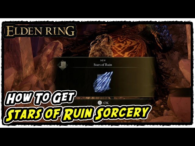 How to Get Stars of Ruin Sorcery in Elden Ring Stars of Ruin Sorcery Location