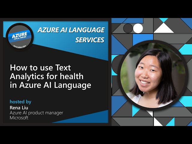 How to use Text Analytics for health in Azure AI Language