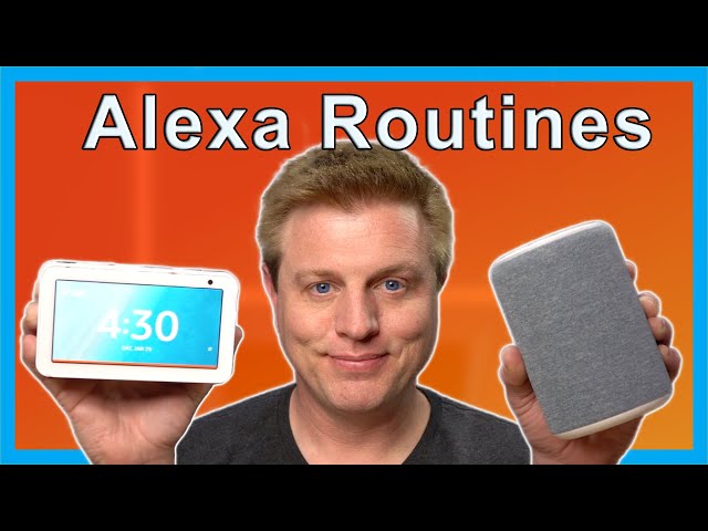 How To Use and Write Alexa Routines - 2020 Update