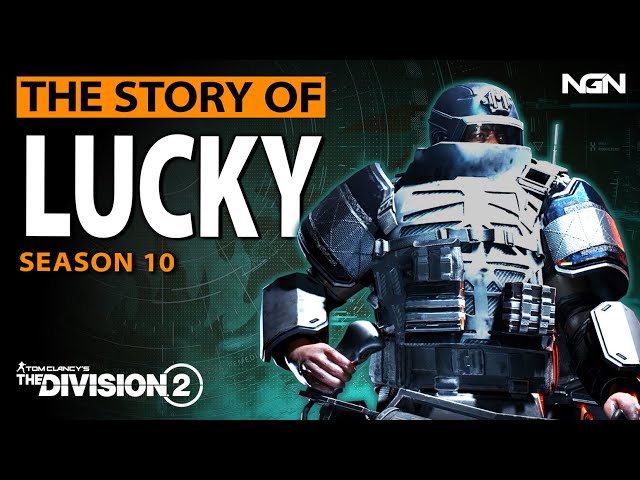 The Story of LUCKY || Season 10 || The Division 2