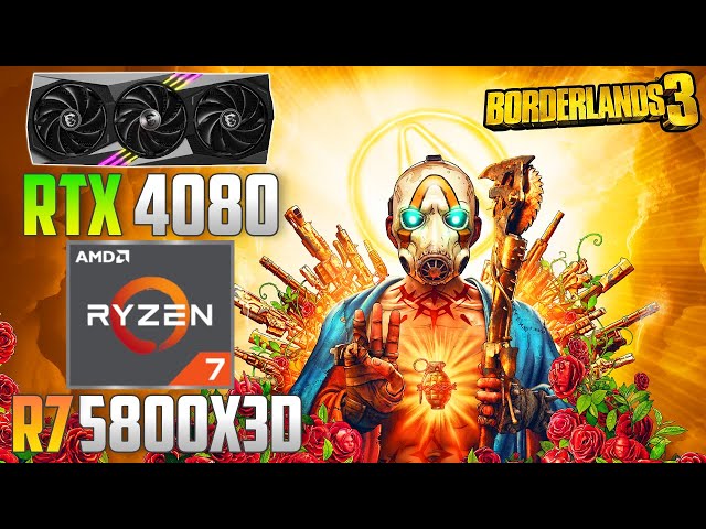 Borderlands 3 : RTX 4080 + Ryzen 7 5800X3D | 4K - 1440p - 1080p | High & Low Settings
