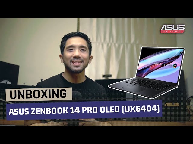 Unboxing ASUS Zenbook Pro 14 OLED UX6404 - ASUS Red Carpet Eps. 21