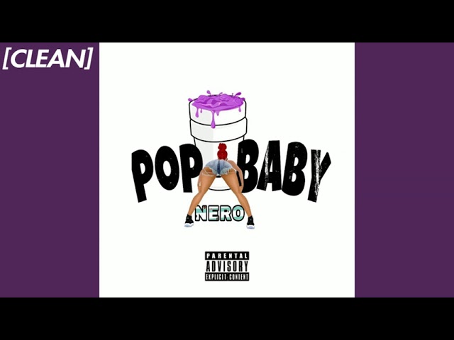 [CLEAN] NERO - Pop Baby