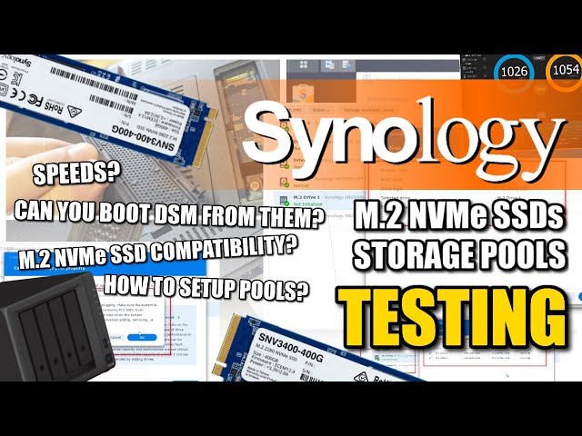 Synology M.2 NVMe Tests - Pools, Speeds, Compatibility & DSM Boot Tests