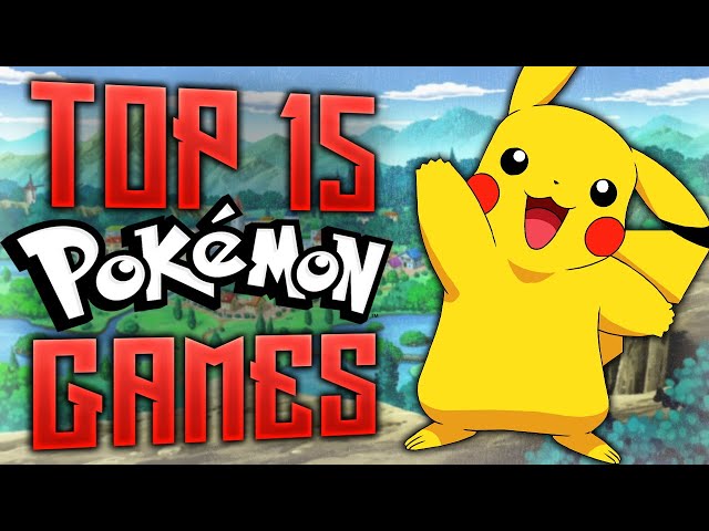Top 15 Pokemon Games of All Time