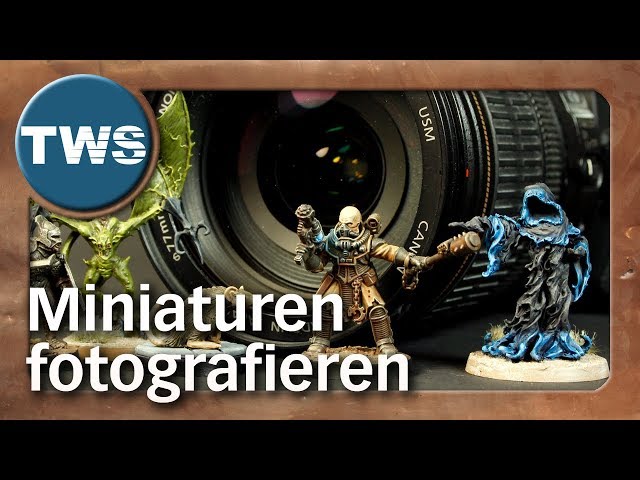 Tutorial: Miniaturen fotografieren / how to take pictures of miniatures (Tabletop-Zubehör, TWS)
