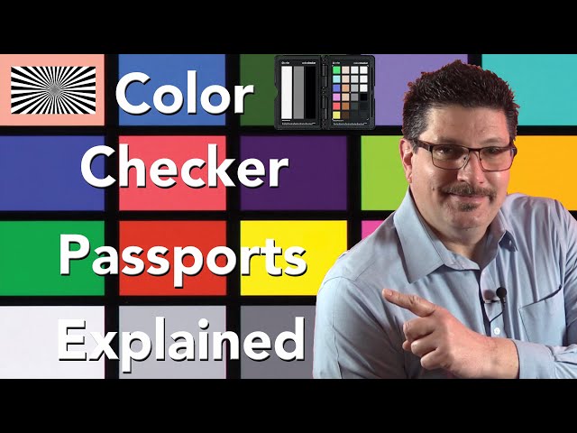 Color Checker Passports Explained