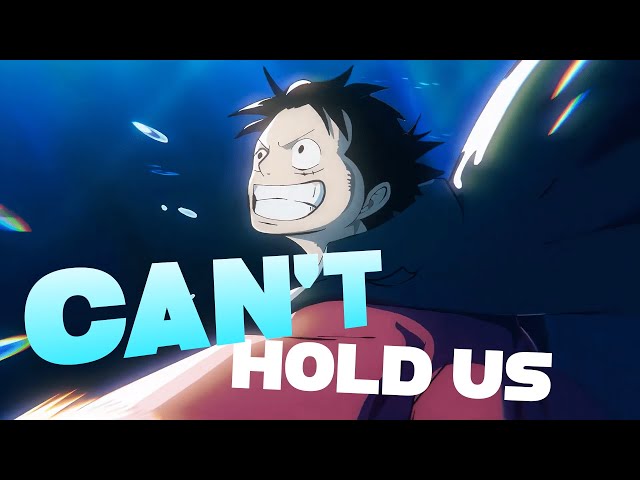 One Piece AMV - Can't Hold Us