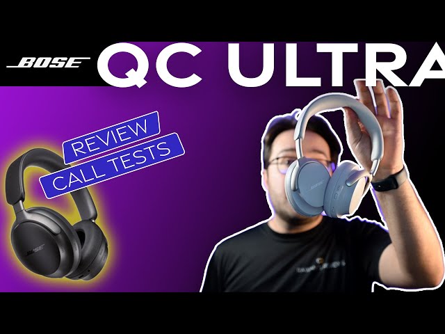 Bose QuietComfort Ultra Headphones | Review + Call Quality Tests