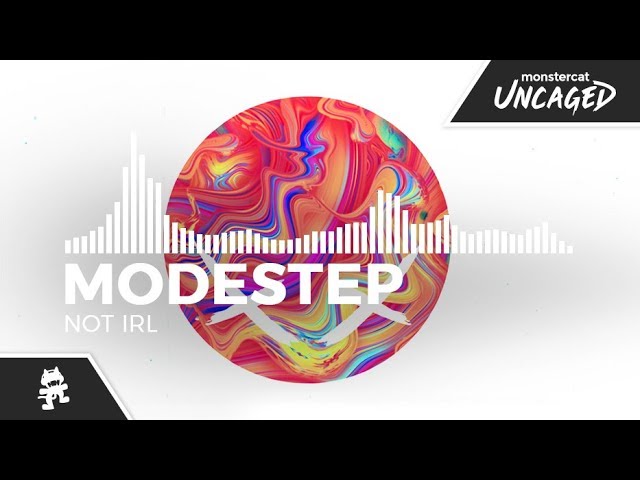 Modestep - Not IRL [Monstercat Release]