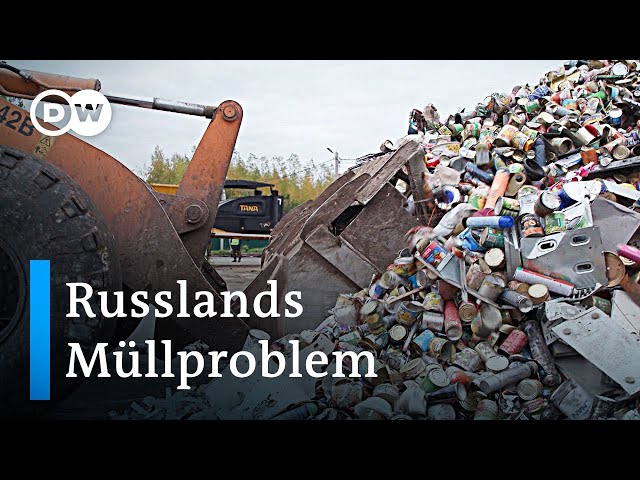 Russland: Müllreform und"Grüner Unterricht" für den Kampf gegen Müll | Global Ideas