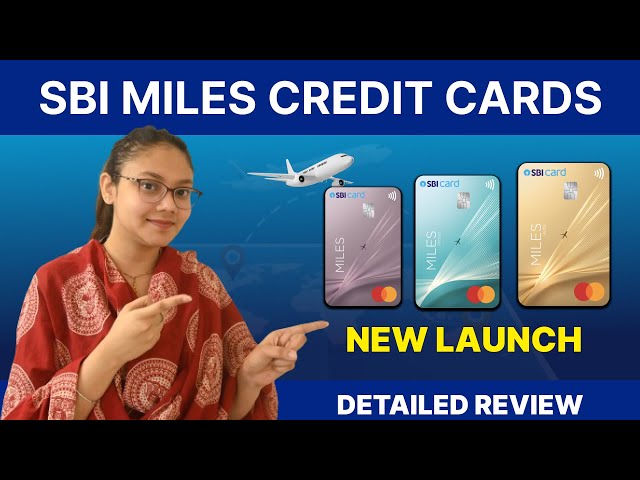 New Launch: SBI Miles Credit Cards Review