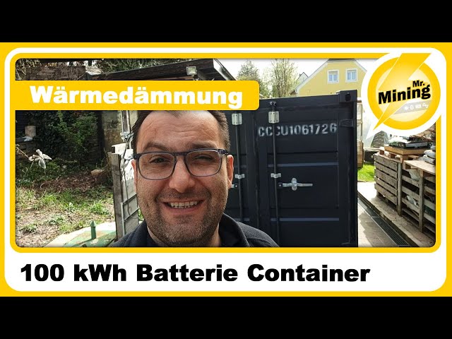 100 kWh Batterie Container Wärmedämmung und Brandschutz Update für Kanalmitglieder