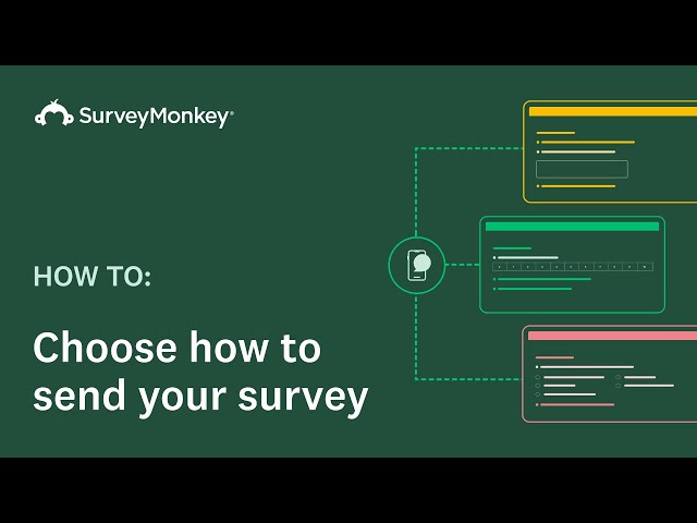 SurveyMonkey - Choosing how to send your survey