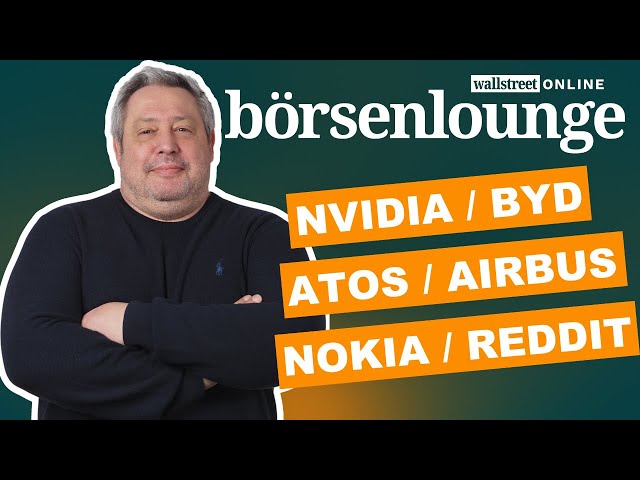 Nvidia | Atos | Deutz - Nokia fährt Reddit vor dem IPO voll in die Parade