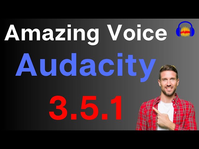 How to make your voice recording Amazing with Audacity 3.5.1 (Easy Process)