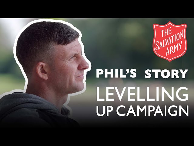 Levelling Up Campaign | Phil's Story