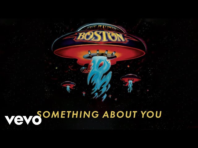 Boston - Something About You (Official Audio)