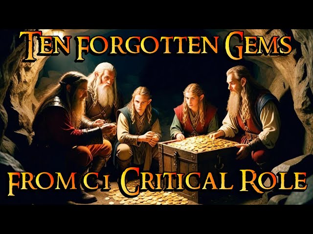 Ten Critical Role Forgotten gems in one Place