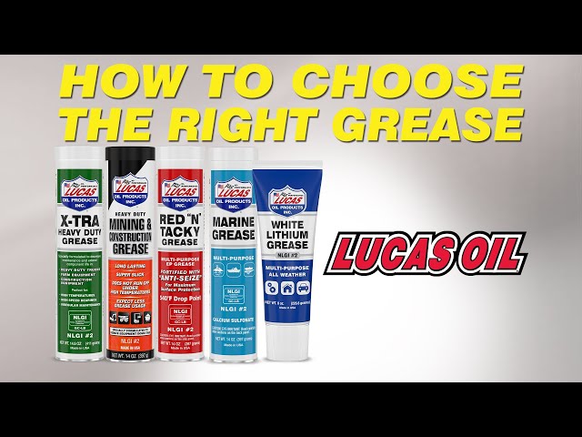 How to choose the right grease - Complete Guide
