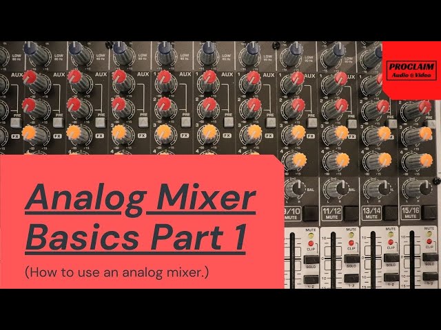 Analog Mixer Basics (How to Use An Analog Mixer)