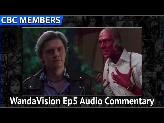 WandaVision Ep5 Audio Commentary MEMBERS