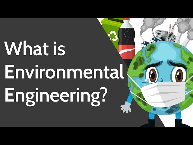 What is Environmental Engineering?