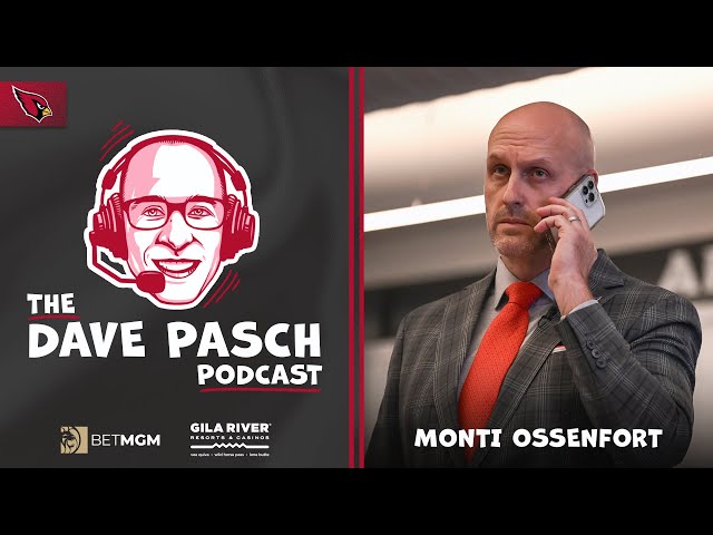 The Dave Pasch Podcast - Cardinals GM Monti Ossenfort Talks NFL Draft, Kyler Murray
