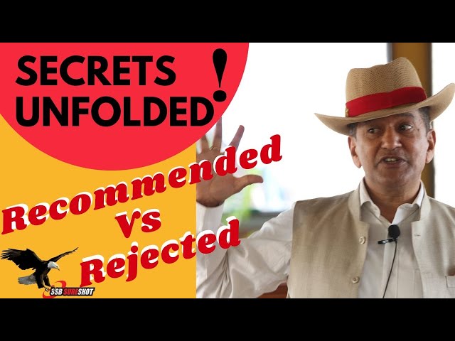 Recommended Vs Rejected: What Qualities Make An Ideal Candidate? by Maj Gen Bhakuni | SSB Interview