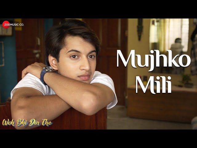 Mujhko Mili | Woh Bhi Din The | Rohit Saraf, Adarsh Gourav, Sanjana Sanghi | Joi Barua