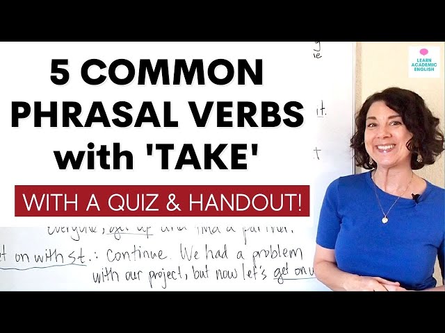 PHRASAL VERBS Lesson with Quiz & PDF: 5 Common Phrasal Verbs with 'Take'