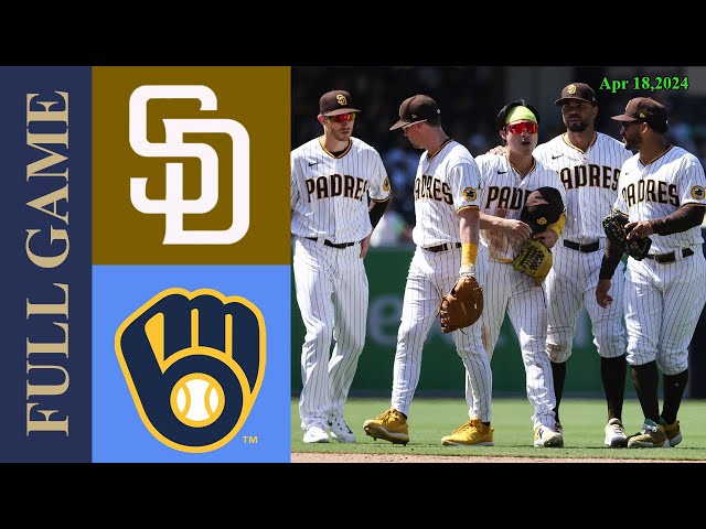 Padres Vs. Brewers Full Game Highlights Apr 18, 2024 | MLB Highlights |2024 MLB Season