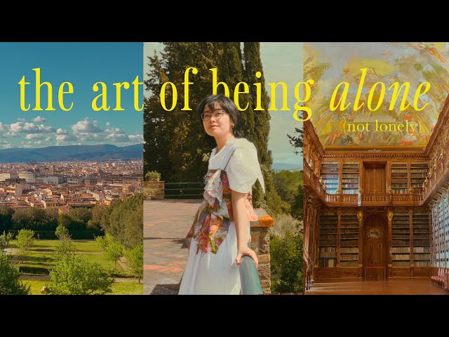 the art of being alone // solo traveling in europe!