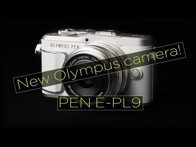 Olympus Pen E-PL9 Review